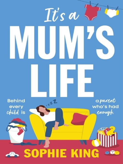 Title details for It's a Mum's Life by Sophie King - Wait list
